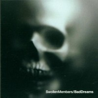 Purchase Swollen Members - Bad Dreams