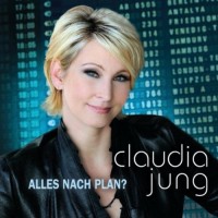 Purchase Claudia Jung - Alles Nach Plan?