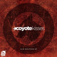 Purchase Coyote Kisses - Acid Wolfpack (CDS)