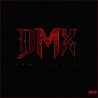 Purchase DMX - Undisputed (Deluxe Edition)
