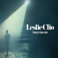 Purchase Leslie Clio - Told You So (CDS)