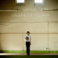 Buy Sam Lee - Ground Of Its Own Mp3 Download