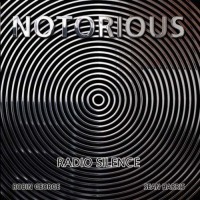 Purchase Notorious - Radio Silence