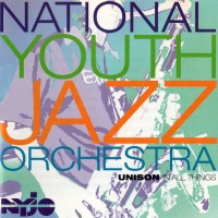 Purchase National Youth Jazz Orchestra - Unison In All Things
