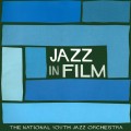Buy National Youth Jazz Orchestra - Jazz In Film Mp3 Download