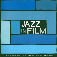 Purchase National Youth Jazz Orchestra - Jazz In Film