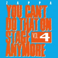Purchase Frank Zappa - You Can't Do That On Stage Anymore Vol. 4 (Live) (Remastered 1995) CD2