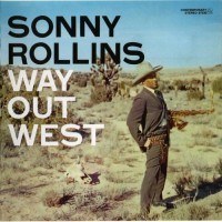 Purchase Sonny Rollins - Way Out West (Remastered 2008)