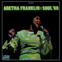 Purchase Aretha Franklin - Soul '69 (Remastered 1993)
