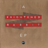 Purchase Frightened Rabbit - A Frightened Rabbit (EP)