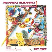 Purchase The Fabulous Thunderbirds - Tuff Enuff