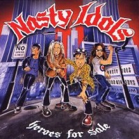 Purchase Nasty Idols - Heroes For Sale
