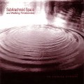 Buy SubArachnoid Space - The Sleeping Sickness (With Walking Timebombs) Mp3 Download