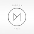 Buy Marie-Mai - Miroir Mp3 Download