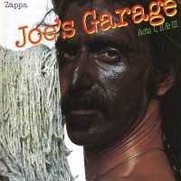 Purchase Frank Zappa - Joe's Garage: Acts I, II & III (Remastered 2012) CD1