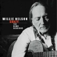 Purchase Willie Nelson - Crazy - The Demo Sessions