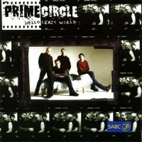 Purchase Prime Circle - Hello Crazy World CD1