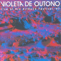 Purchase Violeta De Outono - Live At Rio Art Rock Festival