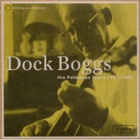 Purchase Dock Boggs - His Folkways Years (1963-1968) CD1