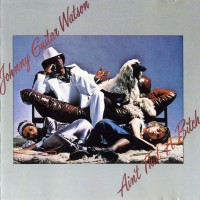 Purchase Johnny "Guitar" Watson - Ain't That A Bitch (Vinyl)