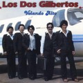 Buy Los Dos Gilbertos - Volando Alto Mp3 Download