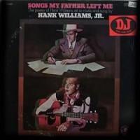 Purchase Hank Williams Jr. - Songs My Father Left Me (Vinyl)