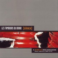 Purchase Les Tambours Du Bronx - Silence