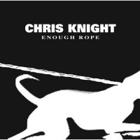 Purchase Chris Knight - Enough Rope