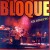 Buy Bloque - En Directo Mp3 Download
