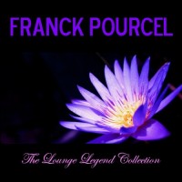 Purchase Franck Pourcel - The Lounge Legend Collection (Remastered)