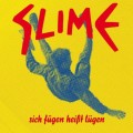 Buy Slime - Sich Fügen Heißt Lügen Mp3 Download