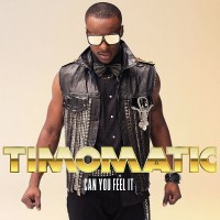 Purchase Timomatic - Can You Feel It (CDS)