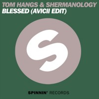 Purchase Tom Hangs - Blessed (Feat. Shermanoloy) (Avicii Edit) (CDS)