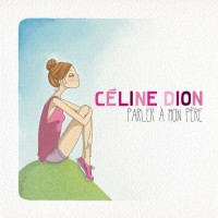 Purchase Celine Dion - Parler A Mon Père (CDS)