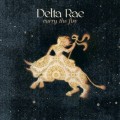 Buy Delta Rae - Carry The Fire (Deluxe Version) Mp3 Download