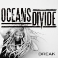 Buy Oceans Divide - Break (CDS) Mp3 Download