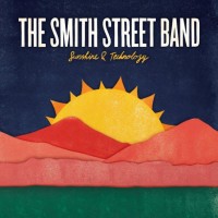 Purchase The Smith Street Band - Sunshine And Technology