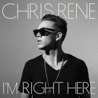Purchase Chris Rene - I'm Right Here