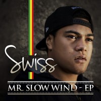 Purchase Swiss - Mr. Slow Wind (EP)