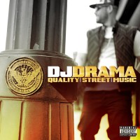 Purchase DJ Drama - Quality Street Music