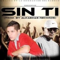 Purchase La Liga - Sin Ti (Feat. La Sensacion Del Barrio) (CDS)