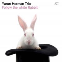 Purchase Yaron Herman Trio - Follow the white Rabbit