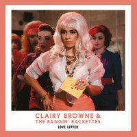 Purchase Clairy Browne & the Bangin' Rackettes - Love Letter (CDS)
