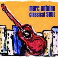 Purchase Marc Antoine - Classical Soul