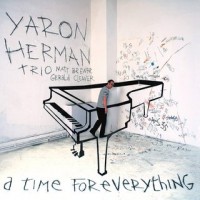 Purchase Yaron Herman Trio - A Time For Everything