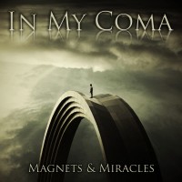 Purchase In My Coma - Magnets & Miracles