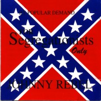 Purchase Johnny Rebel - For Segregationists Only