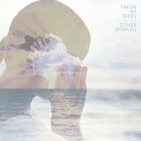 Purchase Taken By Trees - Other Worlds