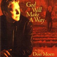 Purchase Don Moen - God Will Make A Way