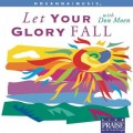 Buy Don Moen - Let Your Glory Fall Mp3 Download
